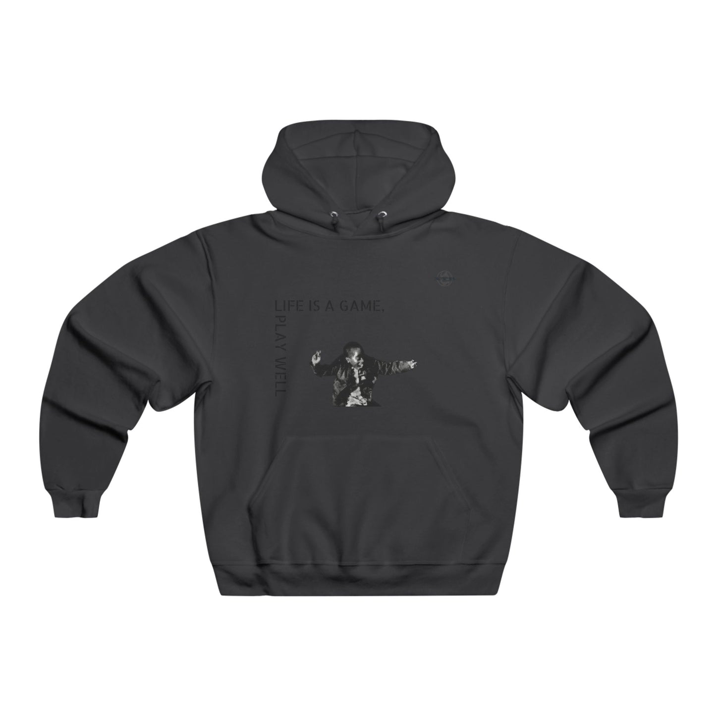 Men's LIFE IS A GAME, PLAY WELL® Hooded Sweatshirt